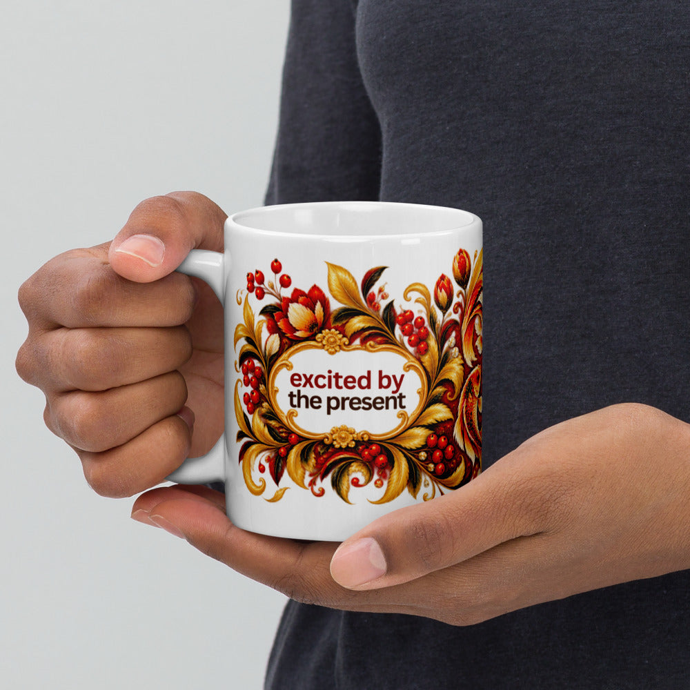 Excited by the Present Mug | Find Joy in Right Now