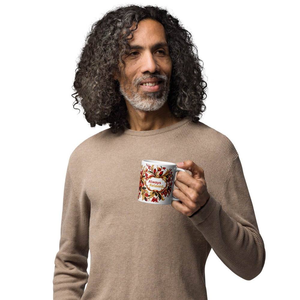 Always Relaxed Mug | Floral Design Stress-Free Gift