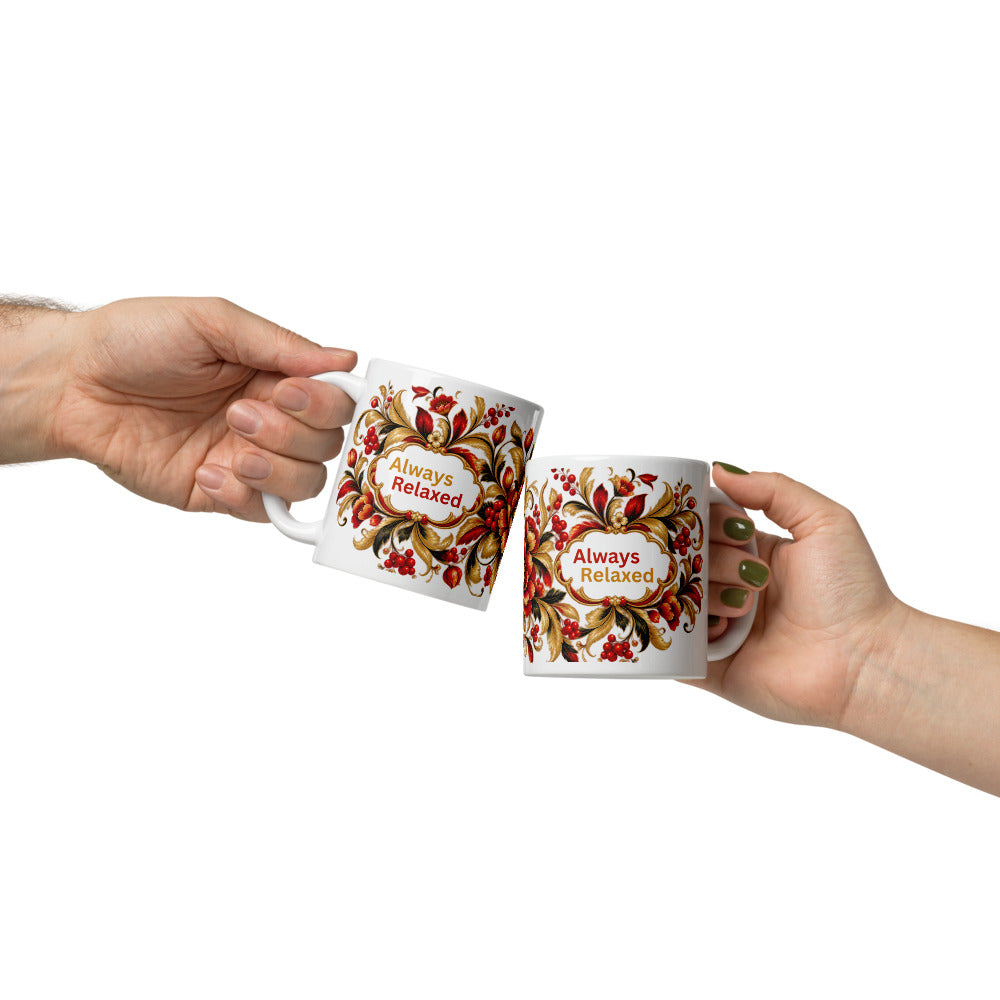 Always Relaxed Mug | Floral Design Stress-Free Gift