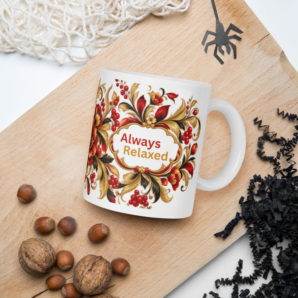 Always Relaxed Mug | Floral Design Stress-Free Gift