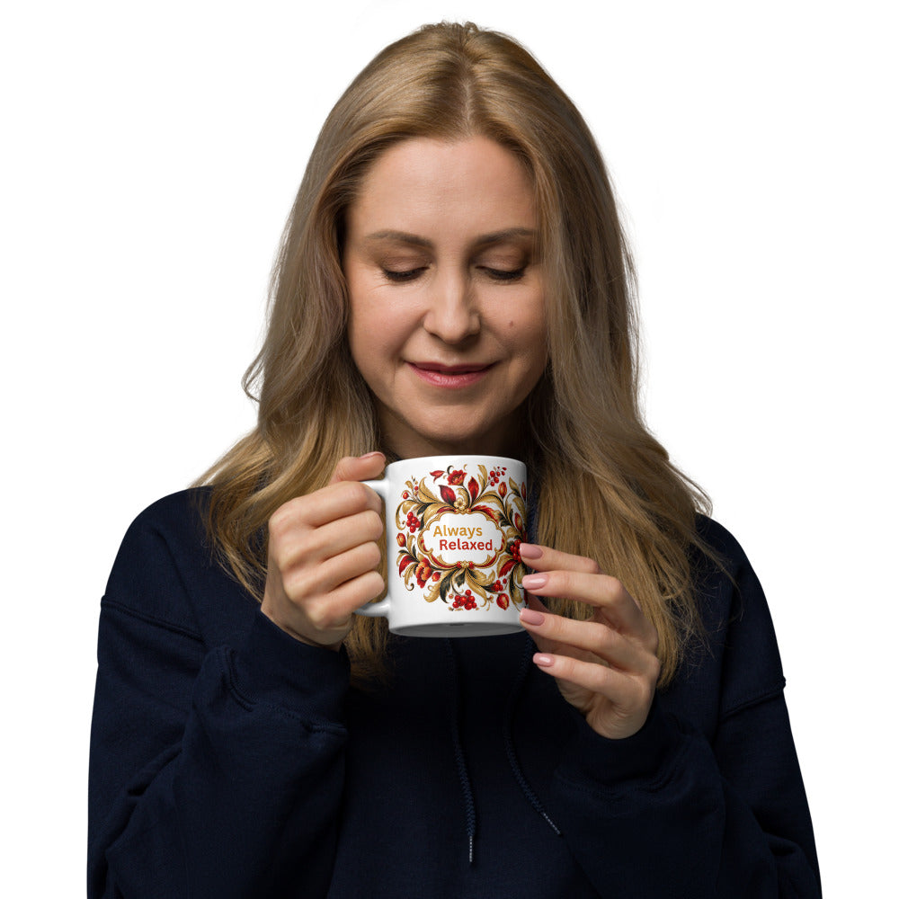 Always Relaxed Mug | Floral Design Stress-Free Gift