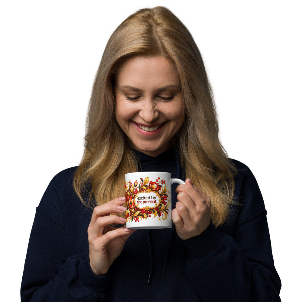 Excited by the Present Mug | Find Joy in Right Now
