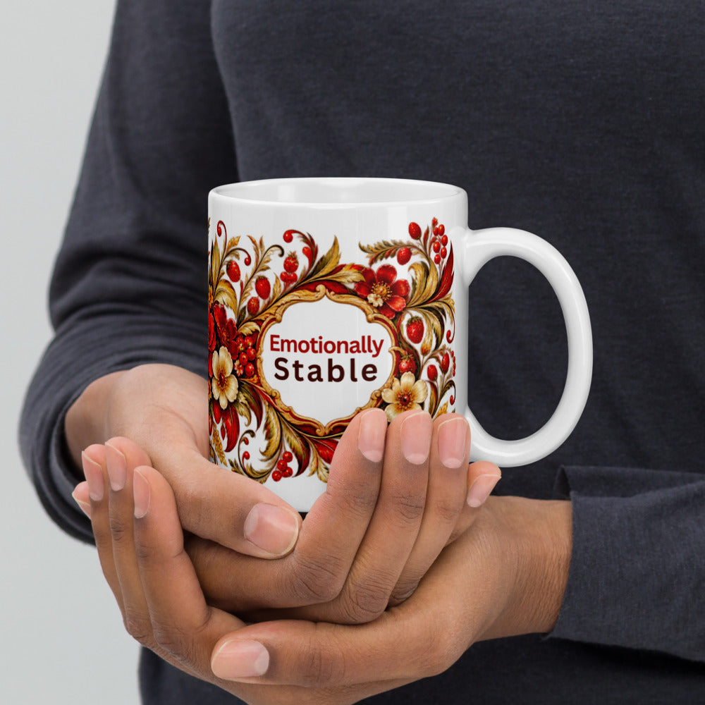 Emotionally Stable Mug | For Those Who Keep Their Center